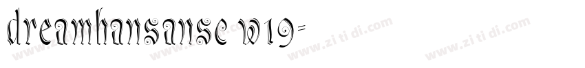 dreamhansansc w19字体转换